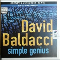 Simple Genius written by David Baldacci performed by John Chancer on CD (Unabridged)
